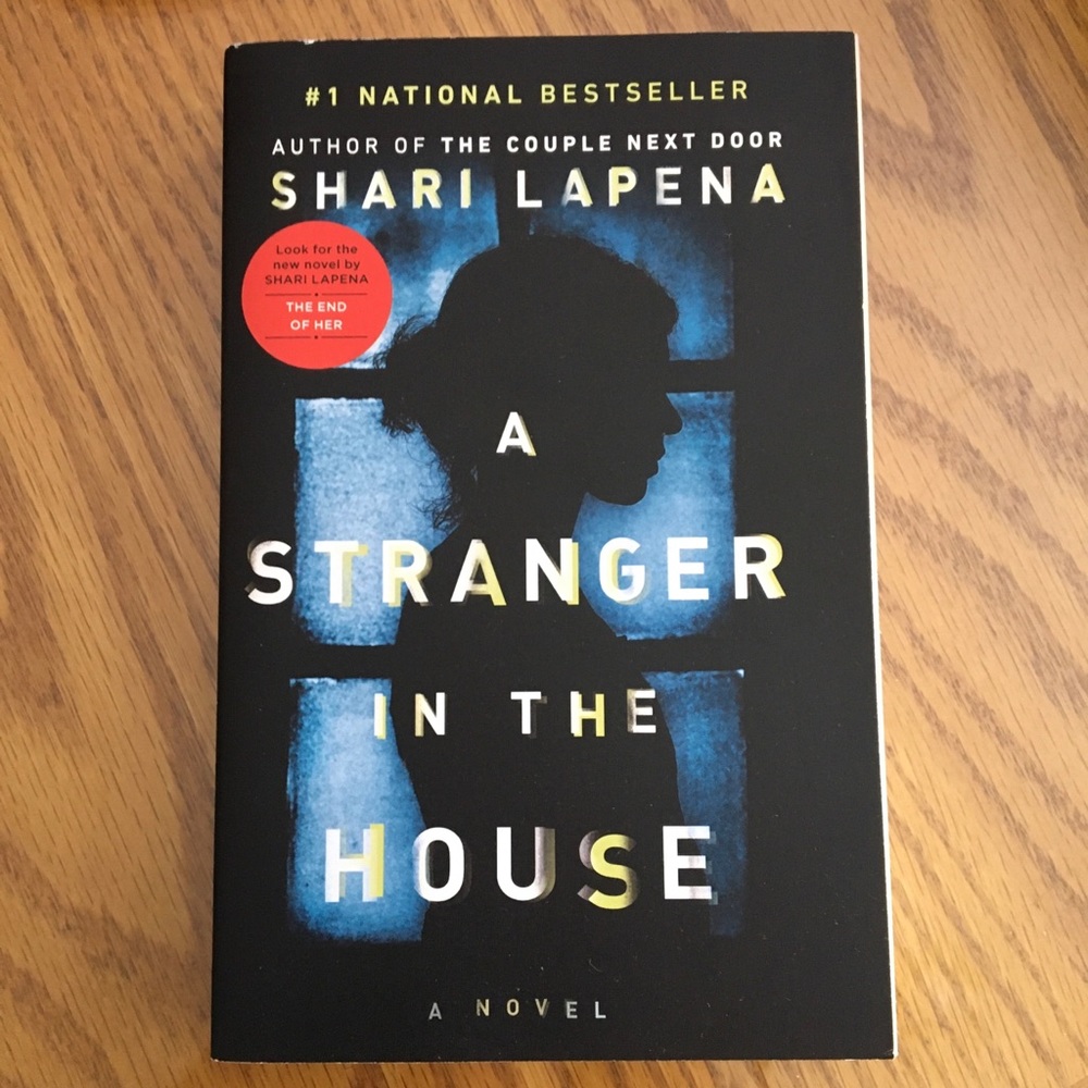 A Stranger in the House- Shari Lapena